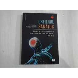 CREIERUL SANATOS - DR. WILLIAM SEARS, DR. VINCENT M. FORTANASCE